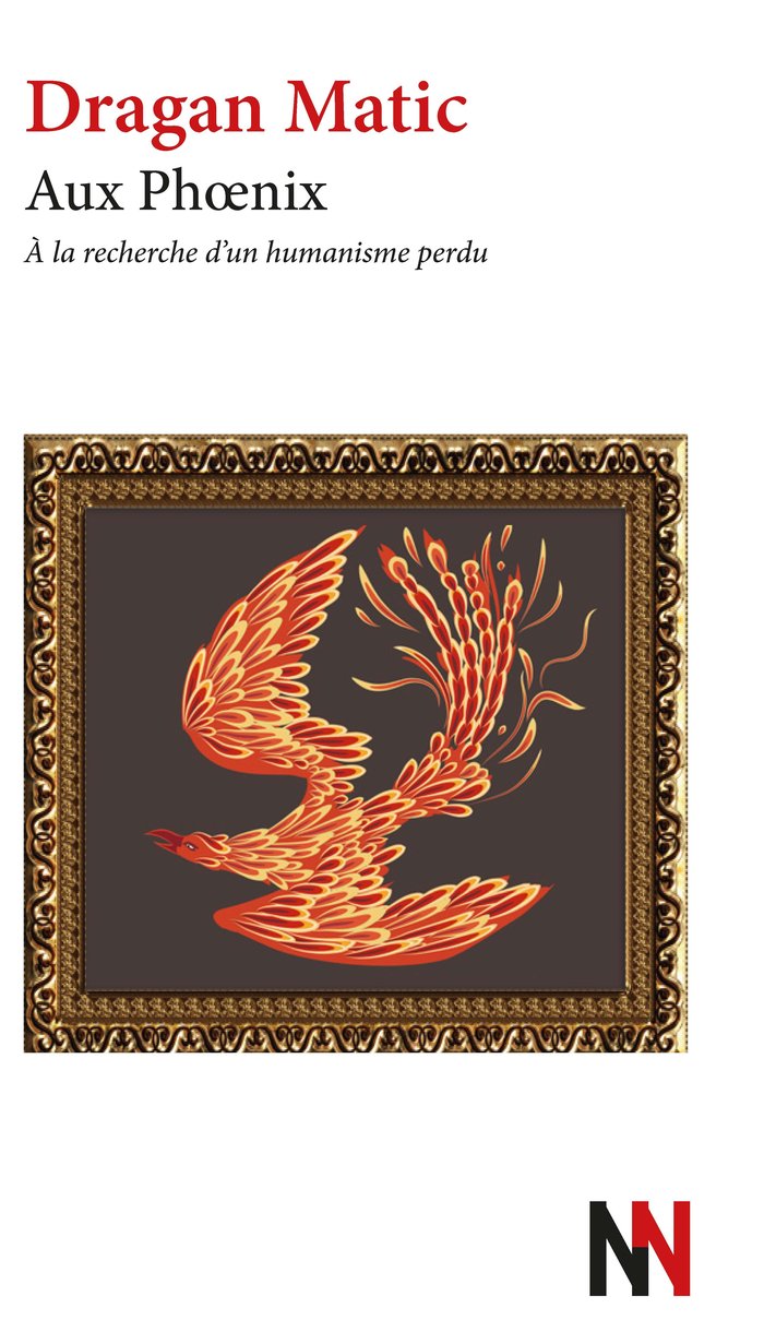 Aux Ph&oelig;nix - Dragan Matic