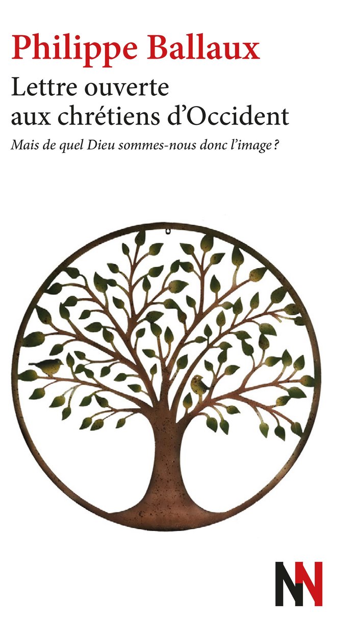 Lettre ouverte aux Chr&eacute;tiens d'Occident - Philippe Ballaux